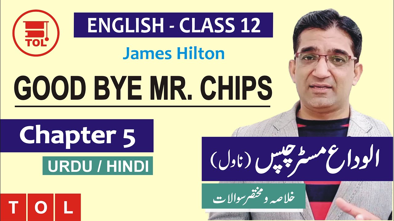 Chapter 5 - Good-bye Mr. Chips by James Hilton | Detailed Summary, Analysis & Short Questions