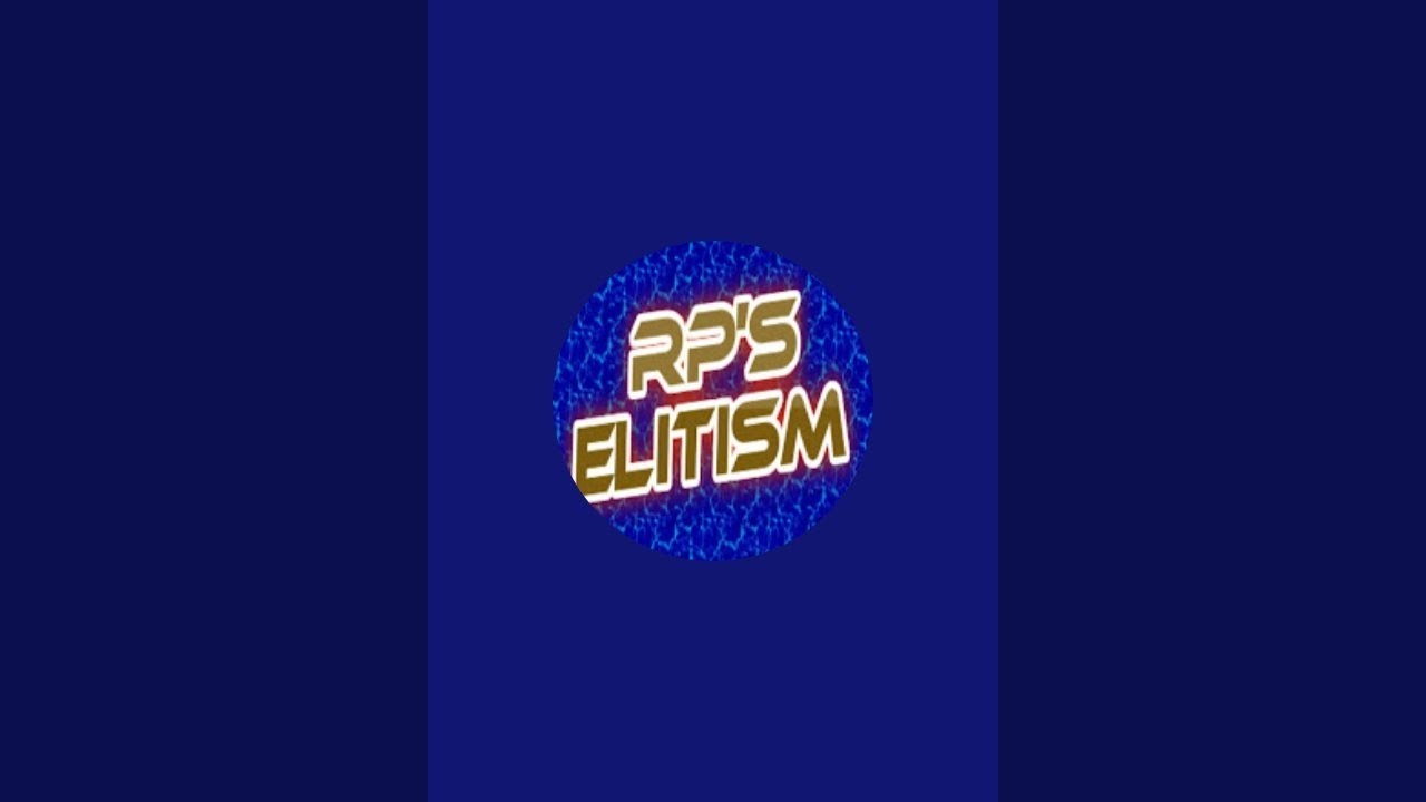 RP'S ELITISM is live