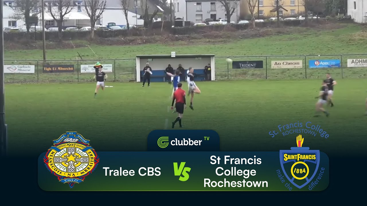 Tralee CBS vs St Francis College Rochestown | Corn Ui Mhuiri S-Final | 24/01/26