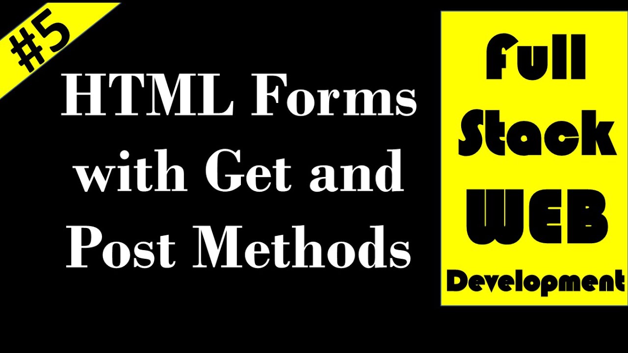 Html Forms with Get and Post methods