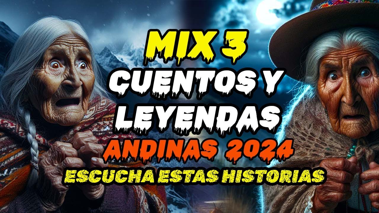 MIX  3  Cuentos y Leyendas Andinas ___ Cuentos de TuyoMio