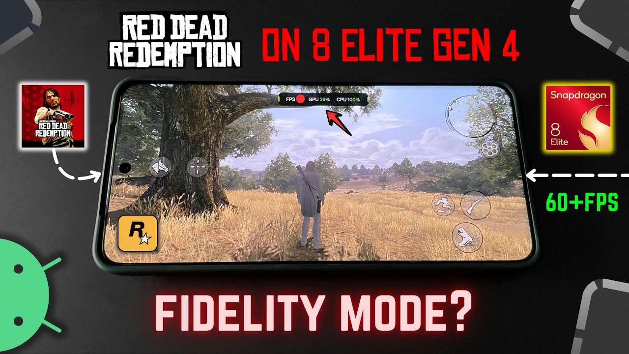 Red Dead Redemption (RDR) Mobile &mdash; тест 60 кадров в секунду на Snapdragon 8 Elite, 16 ГБ ОЗУ!