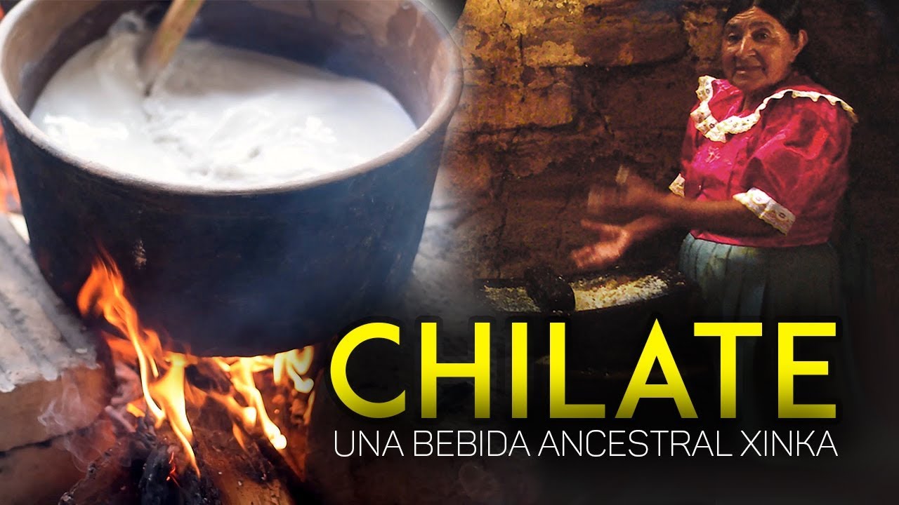EL CHILATE: Bebida ancestral de los Xinkas