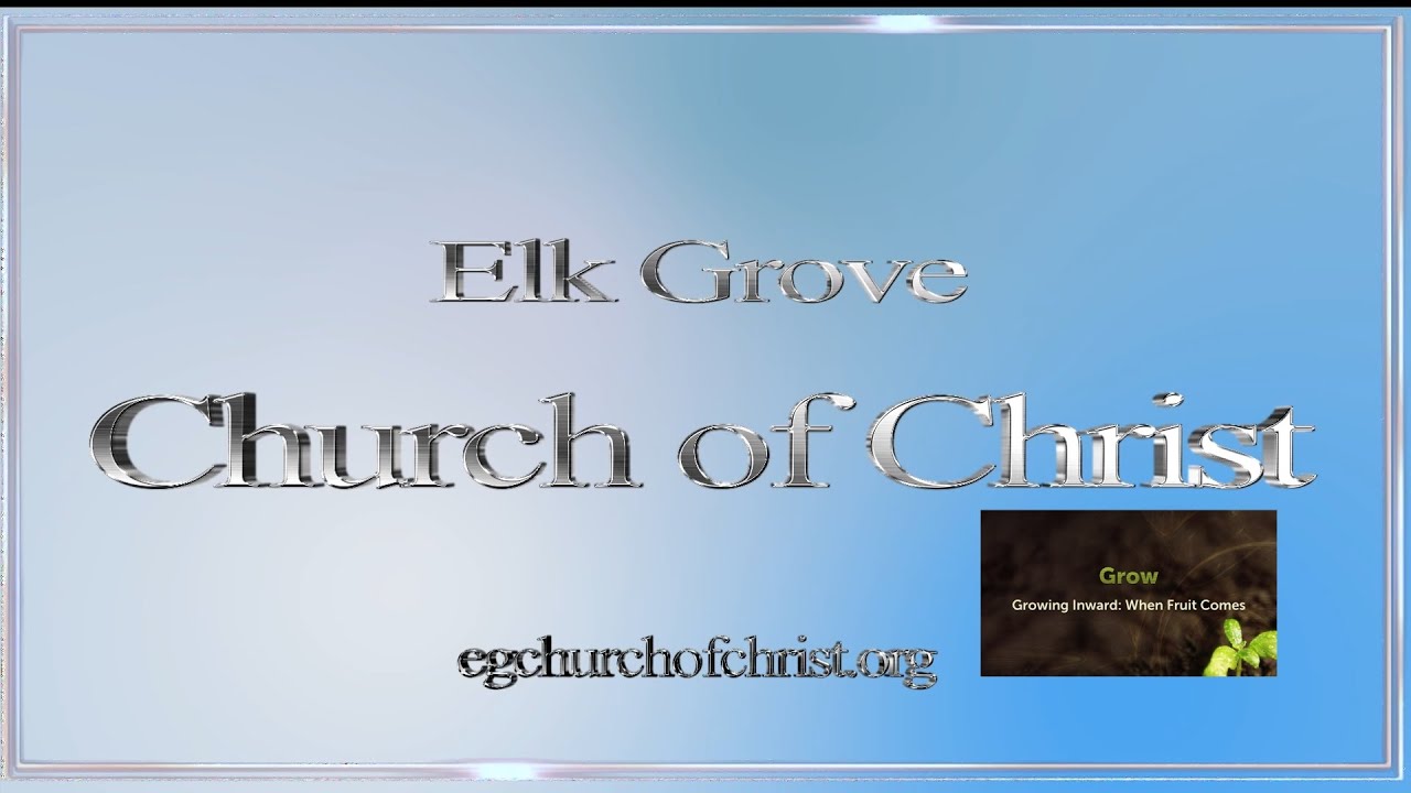 Elk Grove Church of Christ Sermon 2-1-2026
