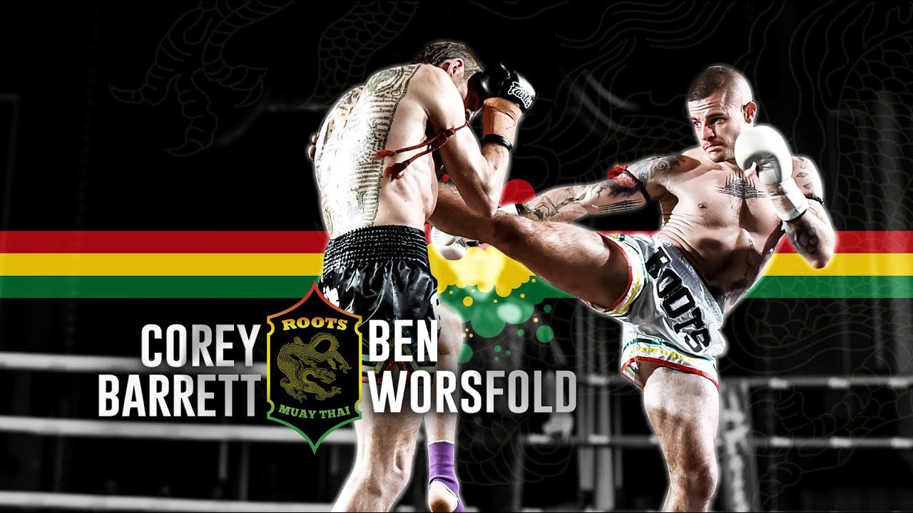 Roots Muaythai 11/ Corey Barrett vs Ben Worsfold