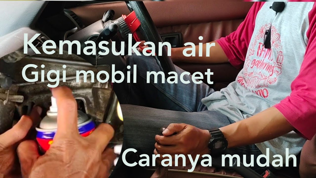 Gigi mobil macet setelah lewati genangan air