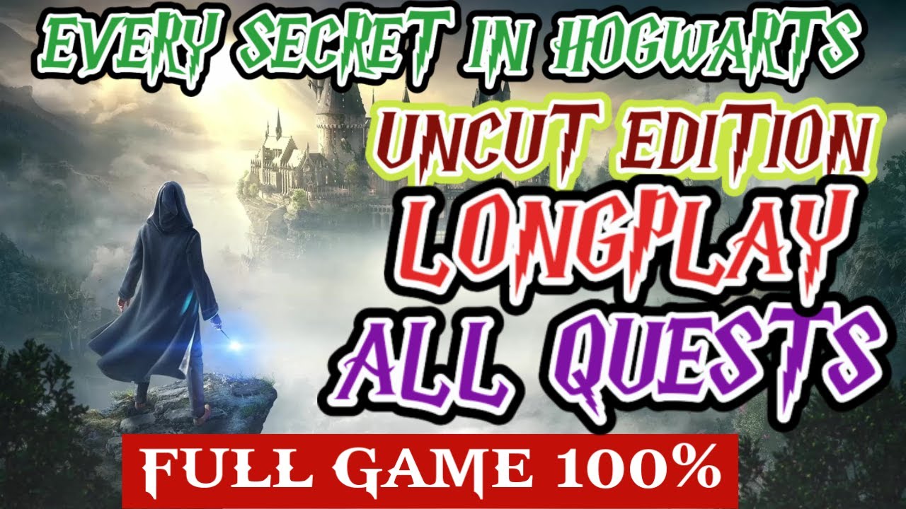 HOGWARTS LEGACY FULL GAME Walkthrough LONGPLAY - UNCUT ALL QUESTS Gameplay Movie - NO COMMENTARY