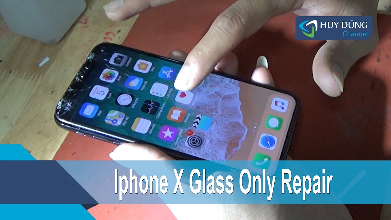 Hướng dẫn thay mặt kính iPhone X - iPhone X OLED Screen Glass Only Repair - Huy Dũng Mobile