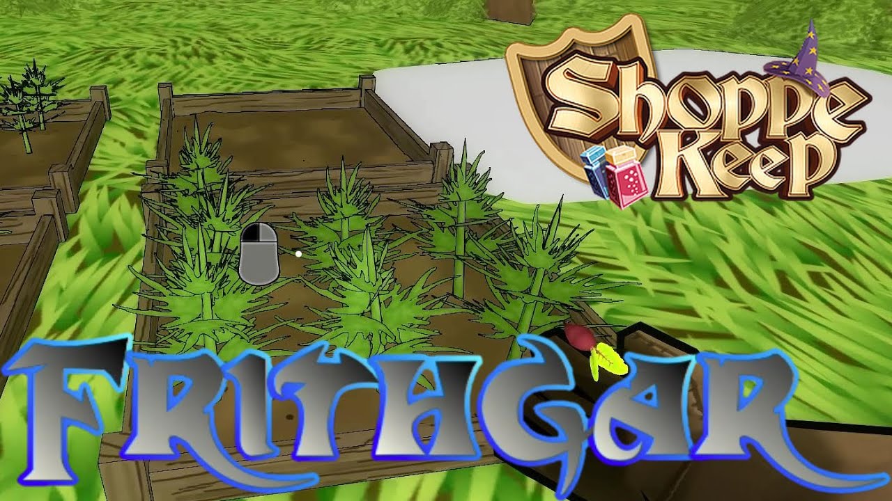 Shoppe Keep #27: Growing Weed In The Back Garden!