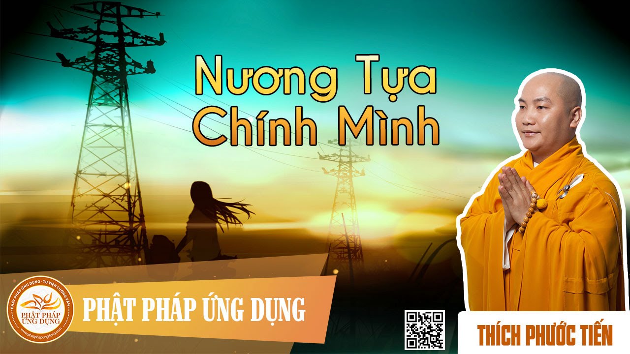Nương Tựa Chính Mình  - Thầy Thích Phước Tiến thuyết pháp 2015