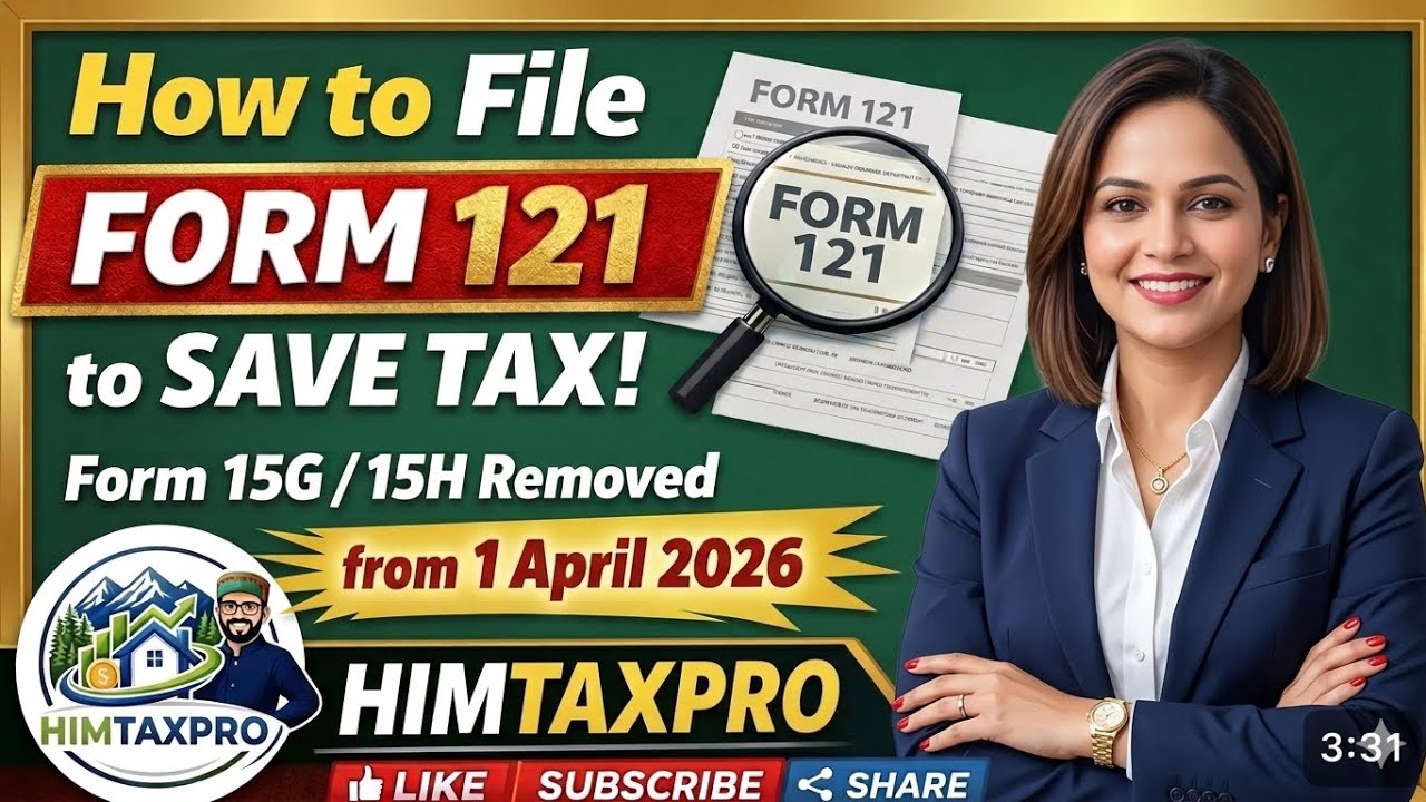 How To File form 121 Step By Step form 15G & 15 H No More