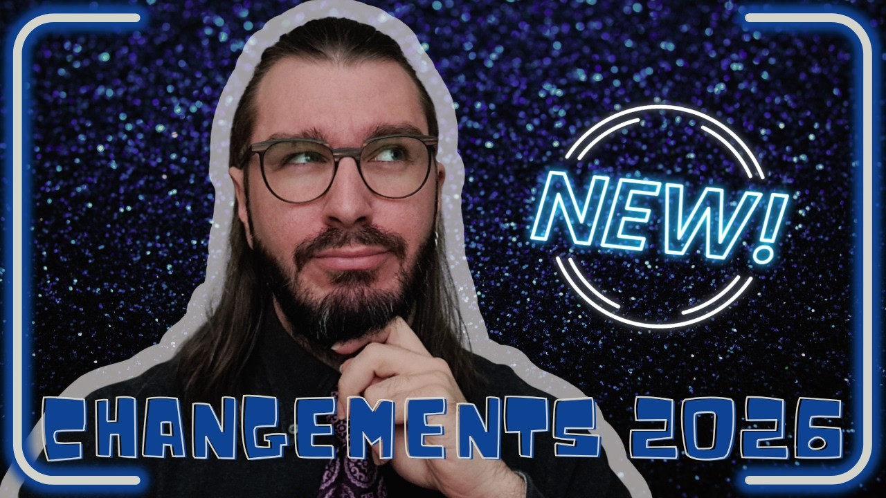 LES CHANGEMENTS POUR 2026 ! 🎆