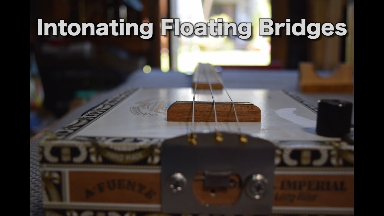 Intonating a Floating Bridge - Cigar Box Guitar Intonation