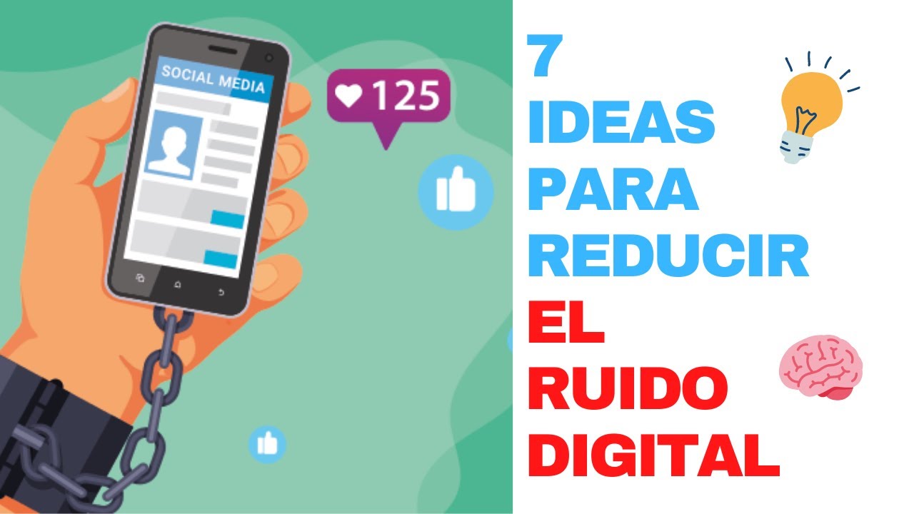 Minimalismo digital: 7 ideas para reducir el ruido 📱