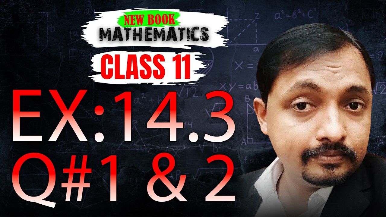 Exercise 14.3 Class 11 Q1,Q2