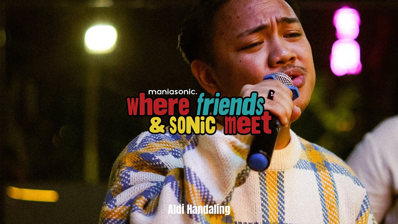 Aldi Handaling Live at Where Friends & Sonic Meet