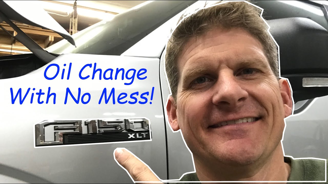 How to change oil in F150 without making a mess