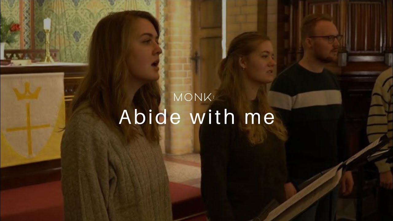 MONK: Abide with me