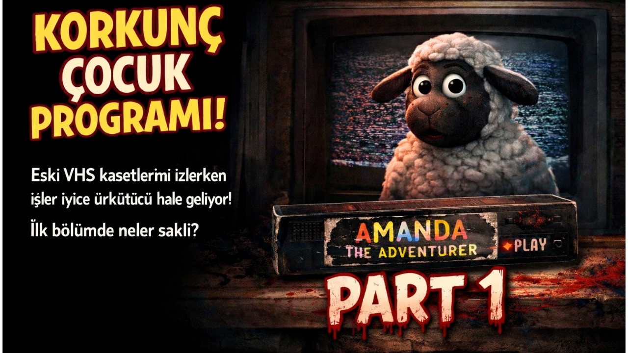 PSİKOPAT BİR ÇOCUK PROGRAMI | Amanda The Adventure 1 [FULL GAME]