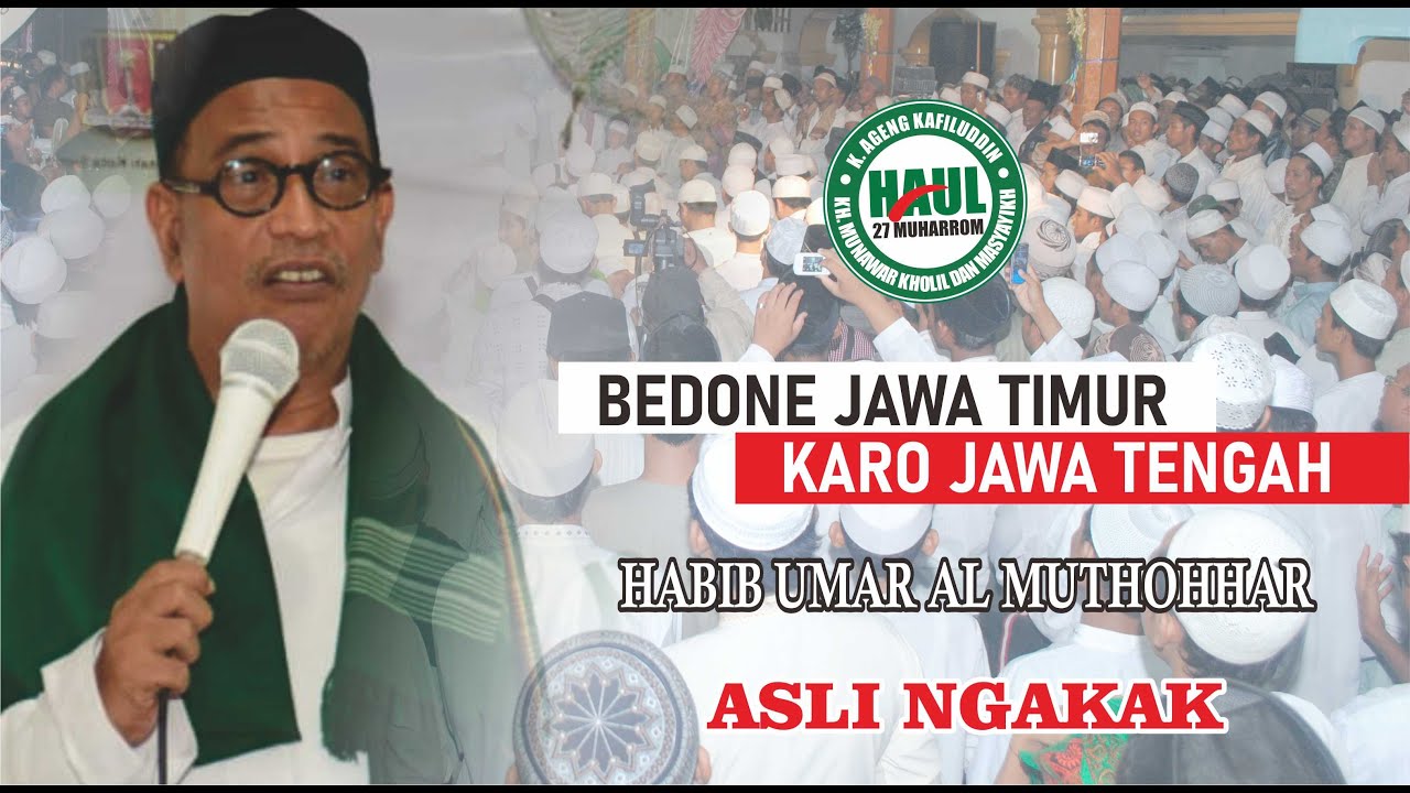 Ceramah Habib Umar Al Mutohhar - Jawa Timur Jawa Tengah