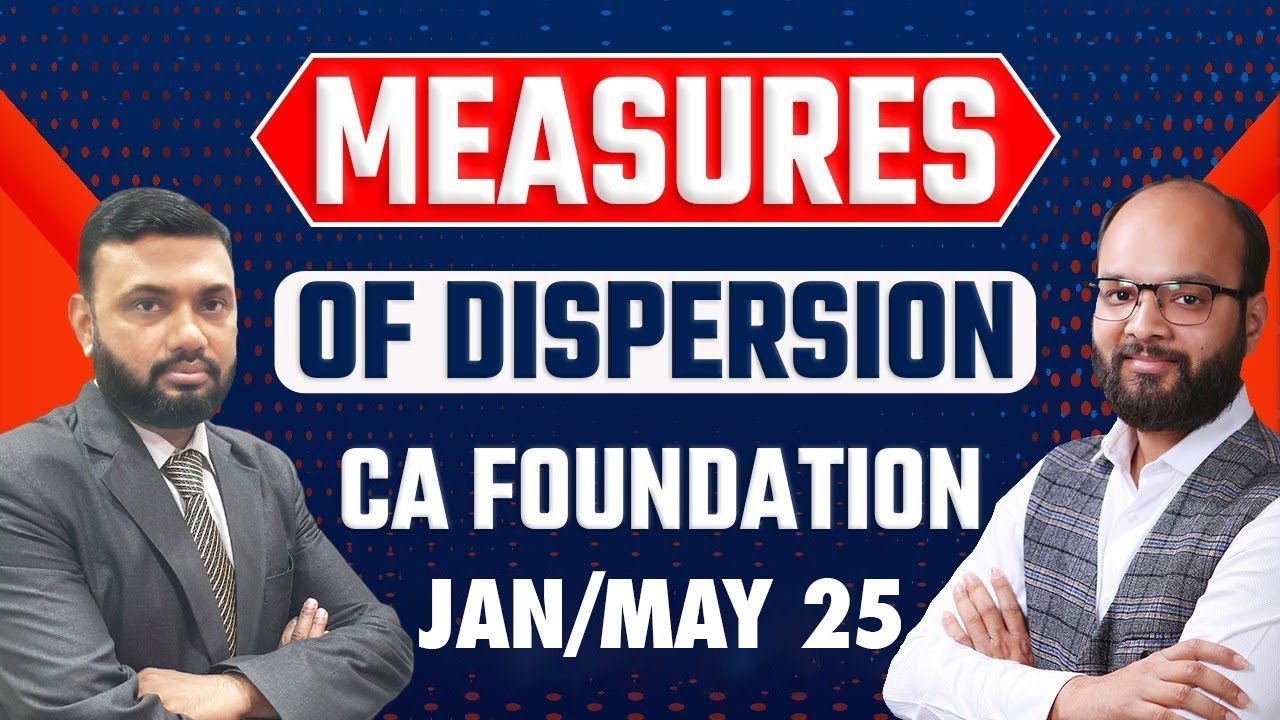 Measure of Dispersion | CA Foundation Jan/May 25 | Quantitative Aptitude | Statistics Chapter 14