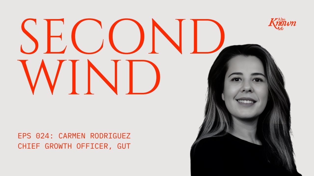 Inside GUT’s Growth Engine | Carmen Rodriguez, Global Chief Growth Officer | Second Wind