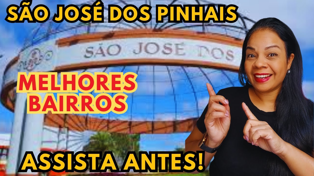 [ATUALIZADO] MELHORES BAIRROS PARA MORAR EM SÃO JOSÉ DOS PINHAIS