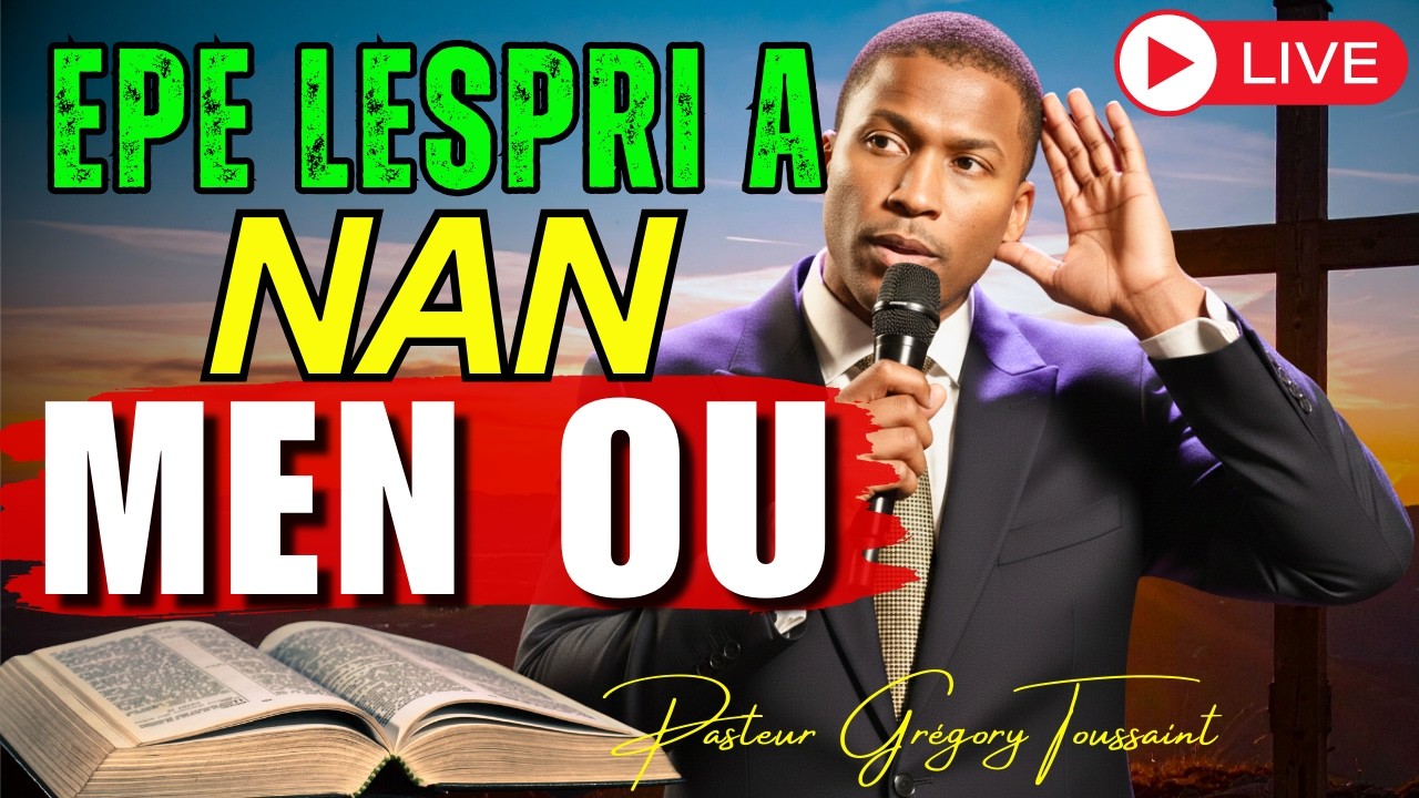 EPE LESPRI A NAN MEN OU | Pawòl Bondye Kraze Tout Fòterès| Priyè Pwisan #livestream