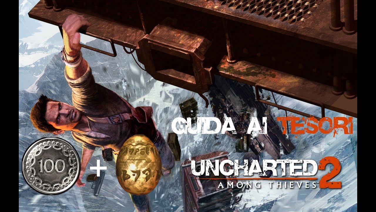 Uncharted 2 Il Covo dei Ladri ITA - Guida ai Tesori