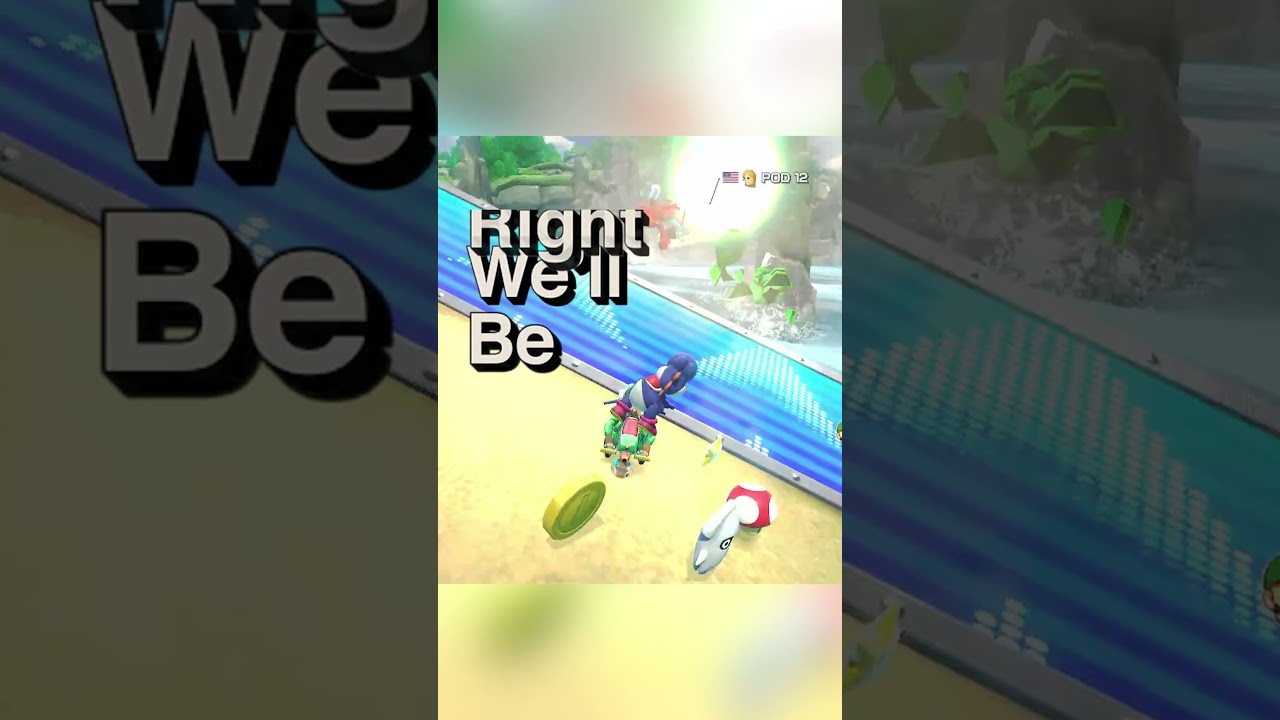 We'll Be Right Back Mario Kart 8 Deluxe Meme