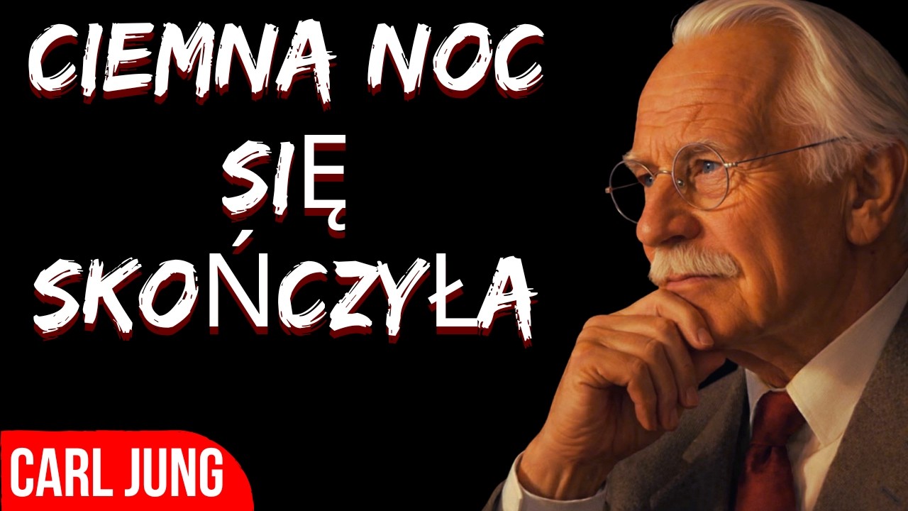 Jeśli to widzisz! Przetrwałeś Ciemną Noc Swojej Duszy &ndash; Carl Jung