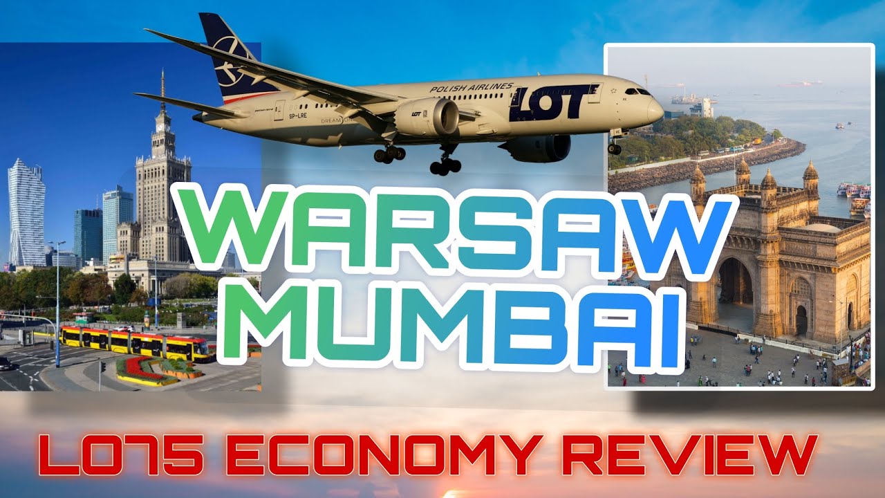 Warsaw to Mumbai LOT Polish Airlines Economy review | WARSZAWA Mumbaj | LO75 LOT Economy review ✈️