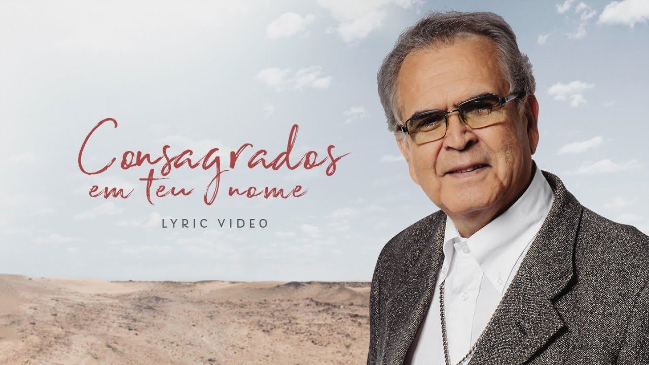 Padre Zezinho, scj Ft. Karla Fioravante, Dalva Tenório - Consagrados em teu nome (Lyric Video)