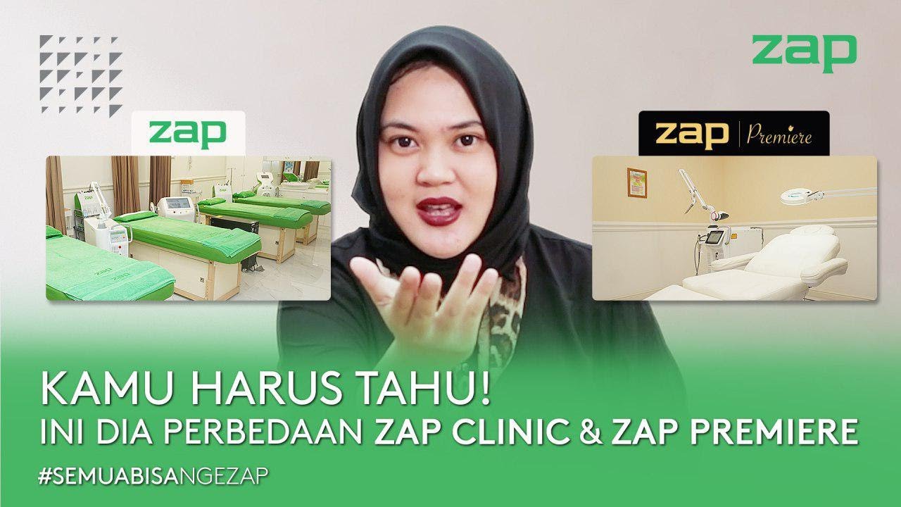 KAMU HARUS TAHU! INI DIA PERBEDAAN ZAP CLINIC DAN ZAP PREMIERE | #SEMUABISANGEZAP