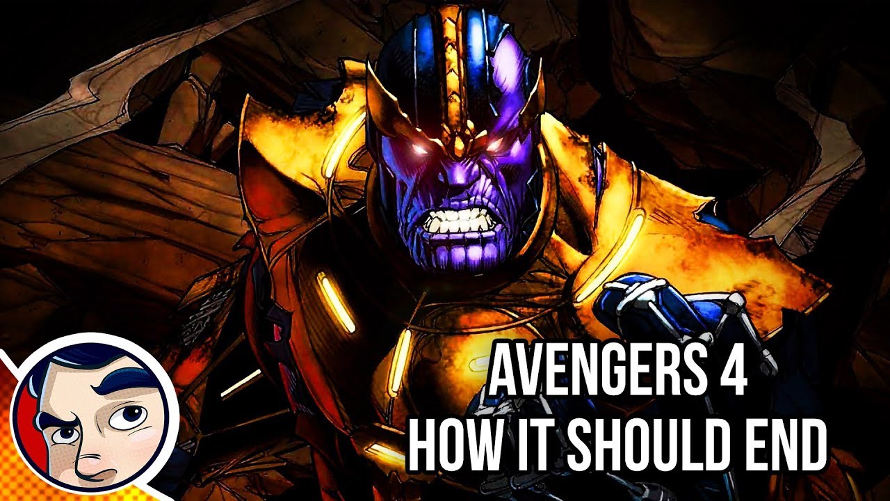 Avengers 4: How It Ends... My idea | Comicstorian