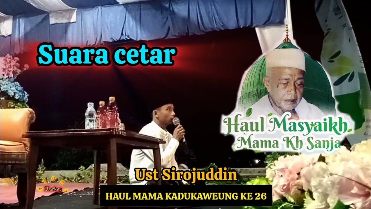 Qori 1 _ UST SIROJUDDIN _ HAUL MAMA KADUKAWEUNG KE 26 _ 2026