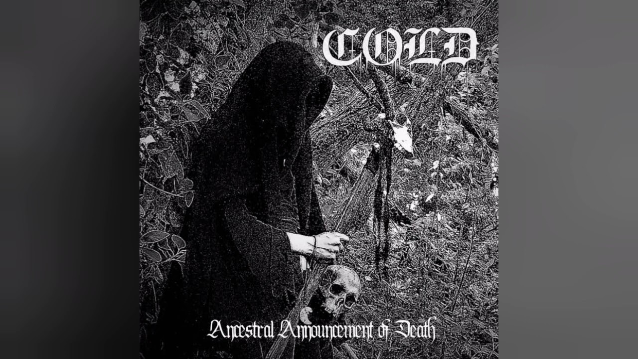 Cold ( Chile) Ancestral Announcement of Death - Demo 2019
