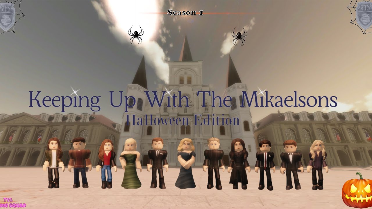 Keeping Up With The Mikaelsons Halloween Edition || The Vampire Legacies Roblox