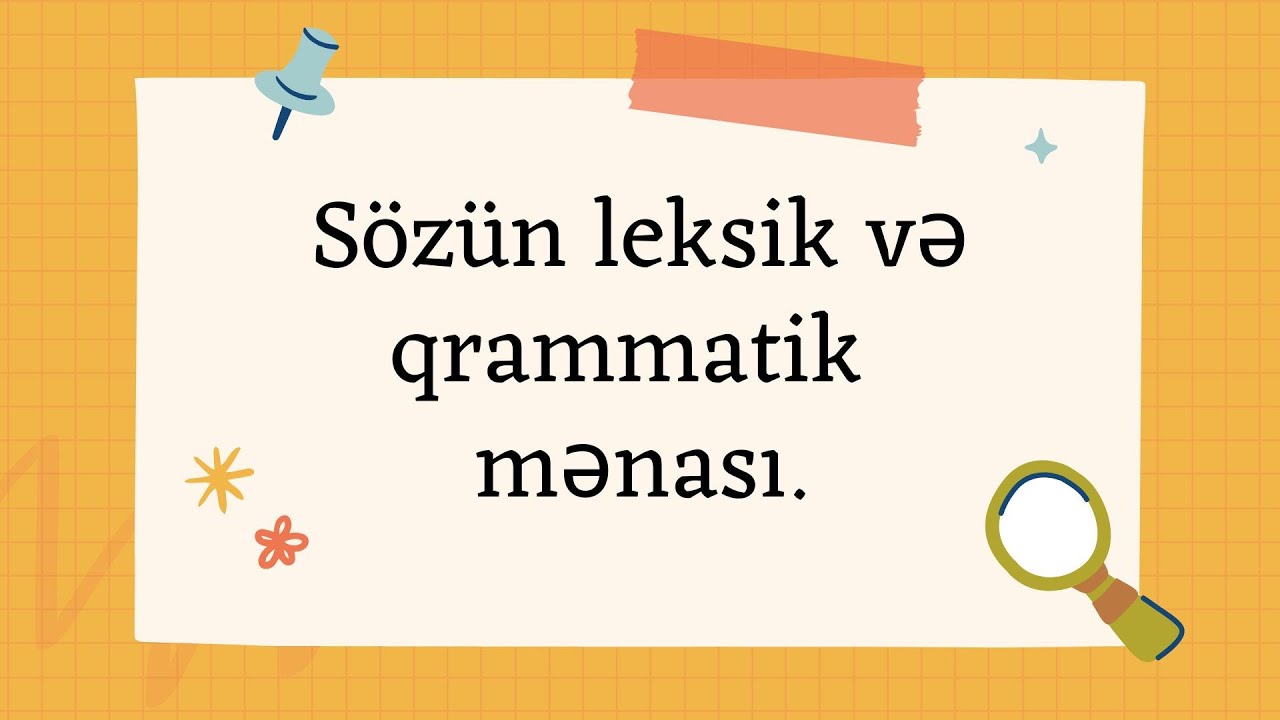 Sözün leksik və qrammatik mənası