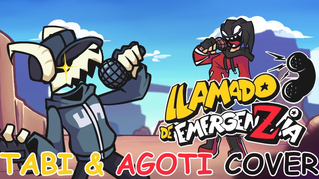FNF LLAMADO DE EMERGENZIA But Its A Tabi and Agoti Cover
