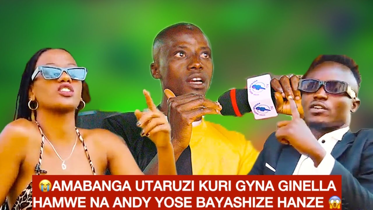 PARFAIT atubwiye mabanga utaruzi kuri GYNA GYNELLA na ANDY wa ASE TV/ANDY yatumye mpomvya RESTAURANT