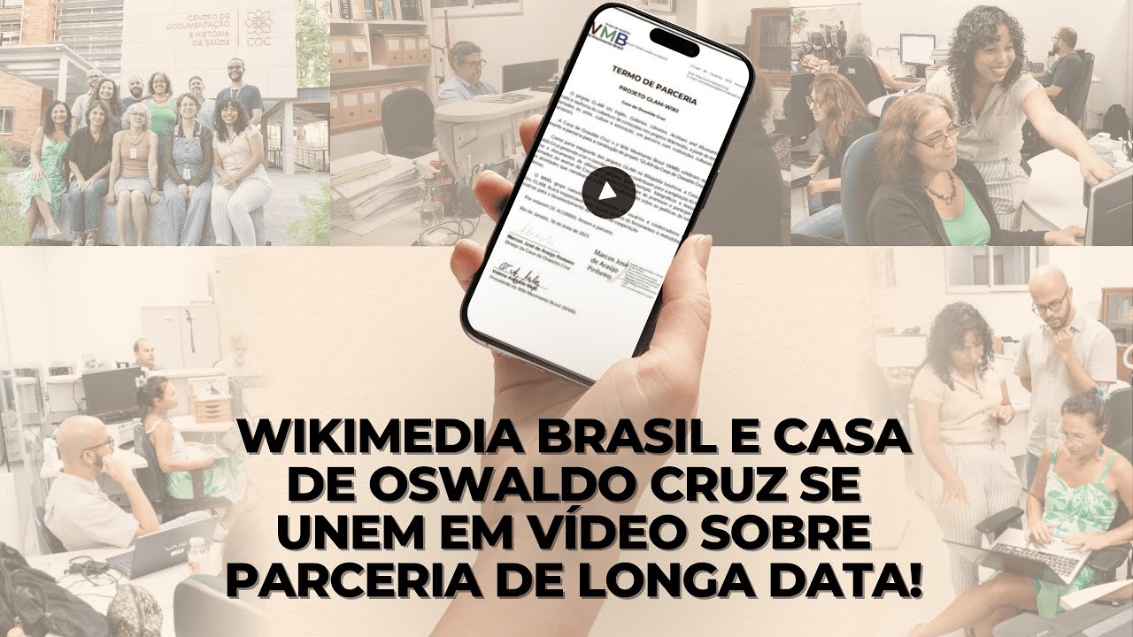 Parceria Wikimedia Brasil e Casa de Oswaldo Cruz Fiocruz