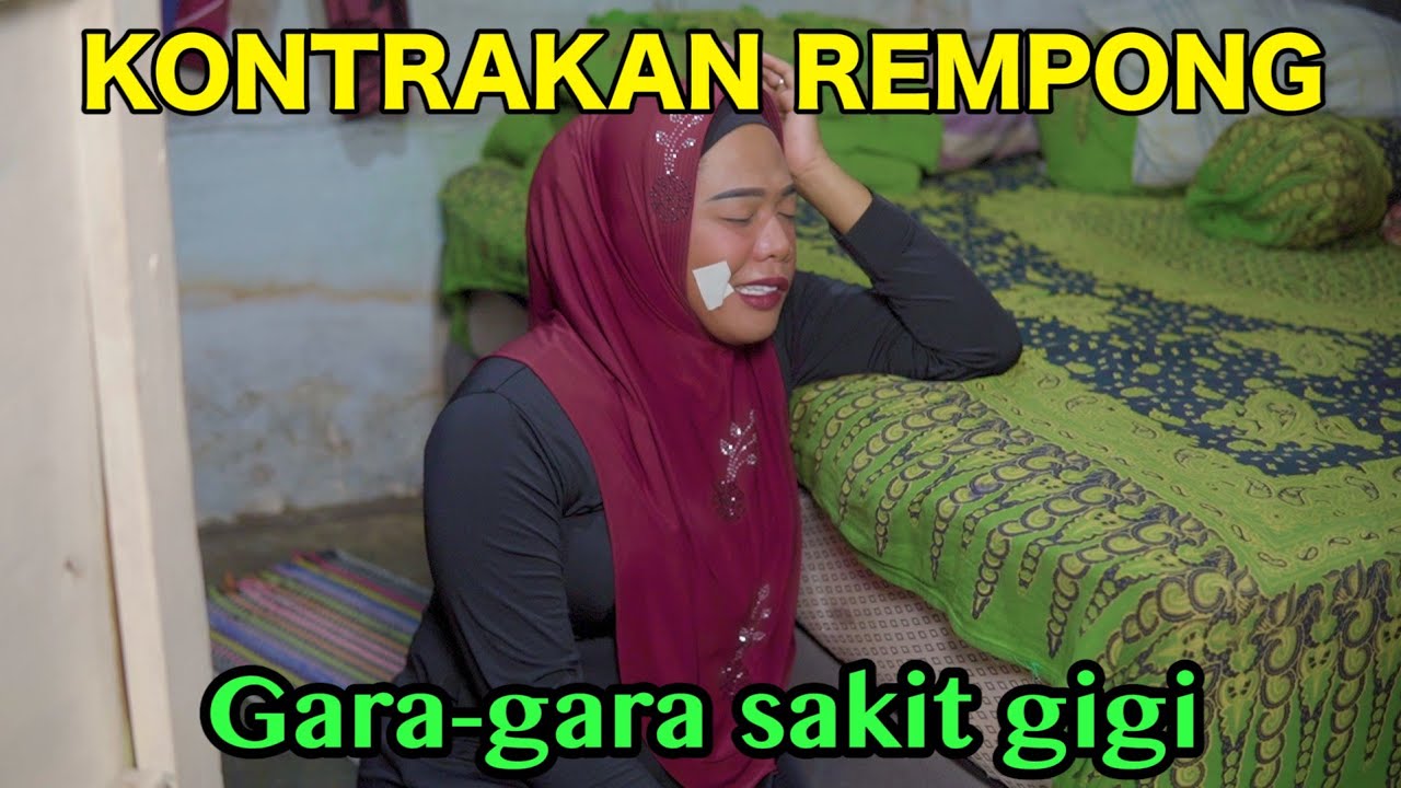 GARA-GARA SAKIT GIGI ||KONTRAKAN REMPONG EPISODE 562