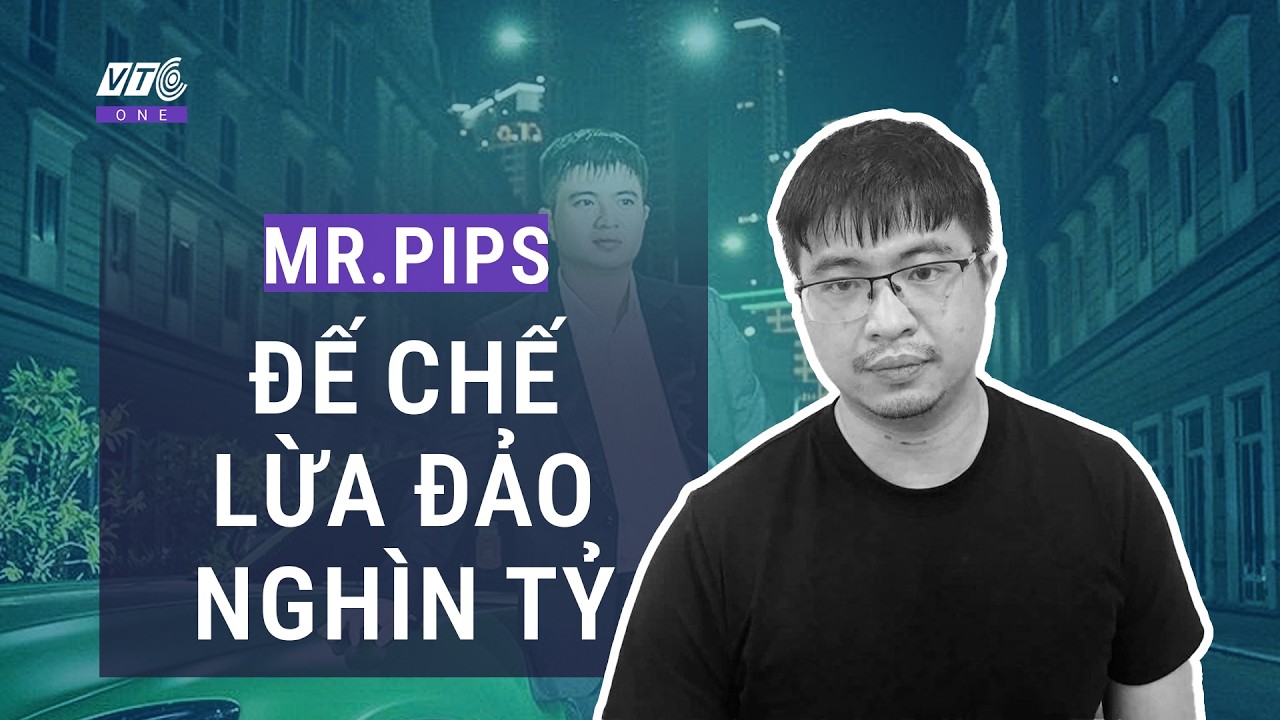 Vén màn cú lừa hơn 1300 tỷ của Mr Pips và lối đi đêm của Shark Bình l VTC One l 4K