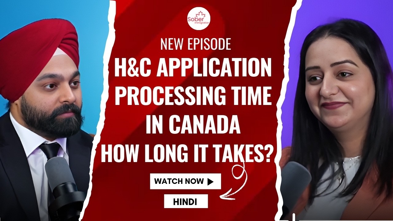 H&C Application Processing Time in Canada | How Long It Takes
