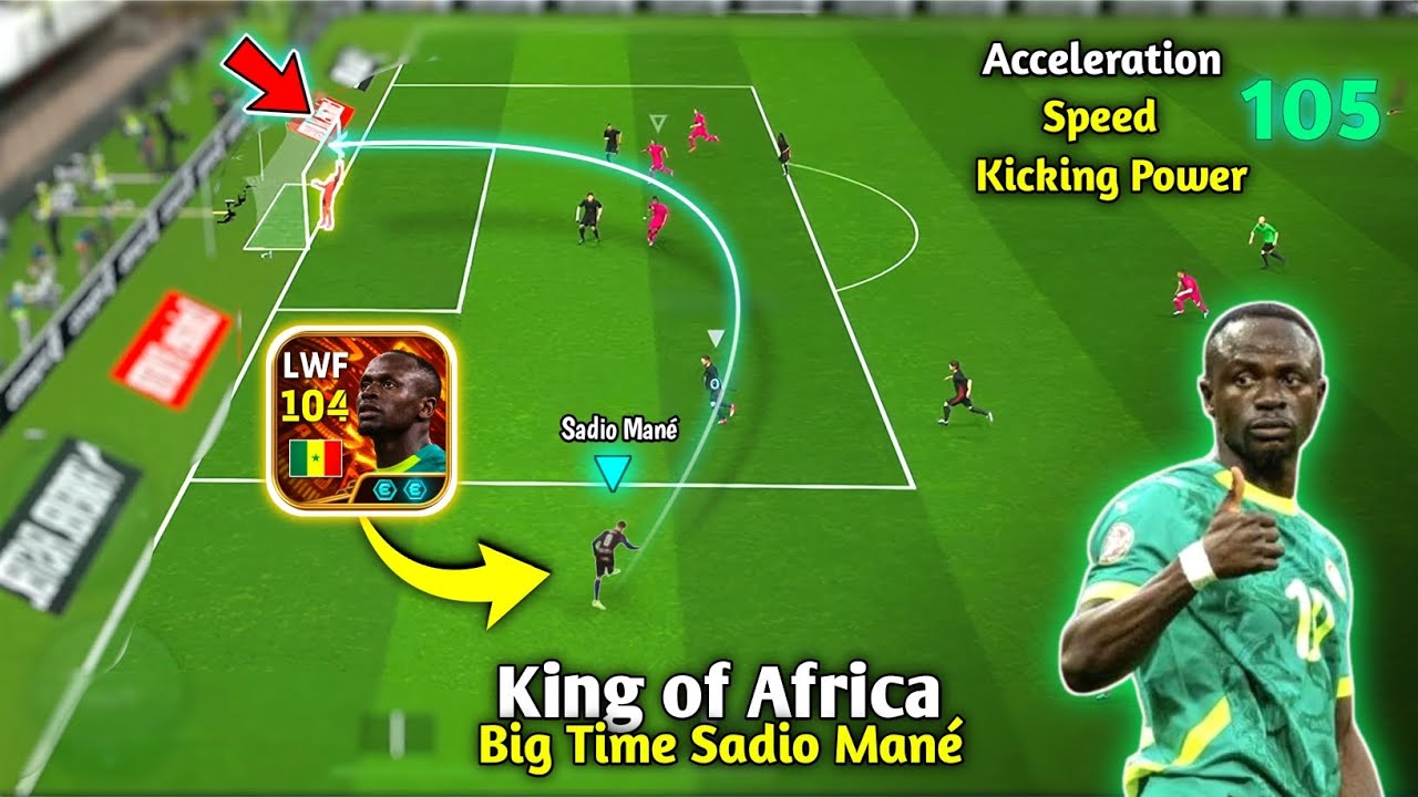 The King of Africa Nation 👑🔥 Big Time Sadio Mane Review in eFootball 26 Mobile 🔥🔥🔥 PES EMPIRE •