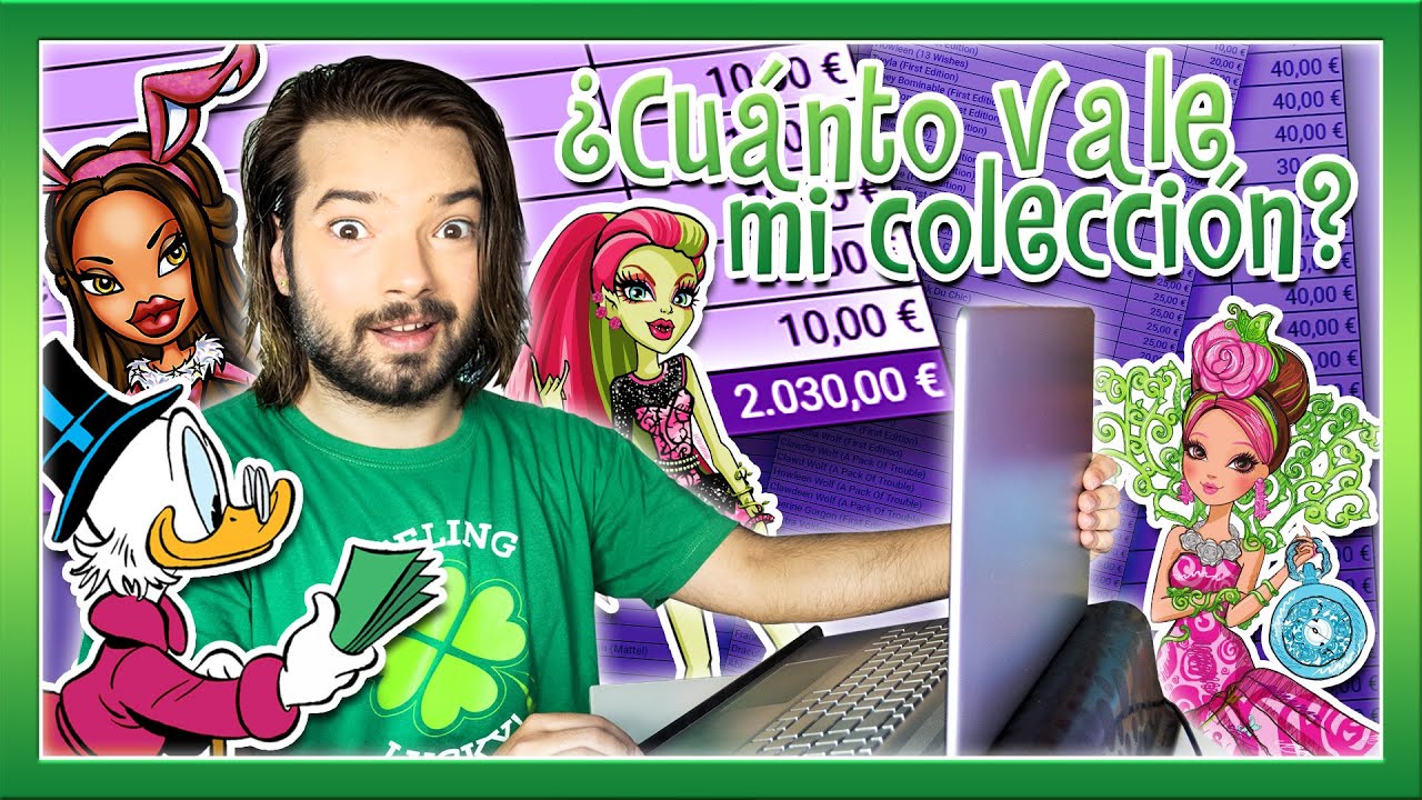 😱💰 ¿CUÁNTO VALE MI COLECCIÓN DE 600 MUÑECAS? 💲🤑 (SPOILER: COMO PARA PLANTEARME VENDERLA)