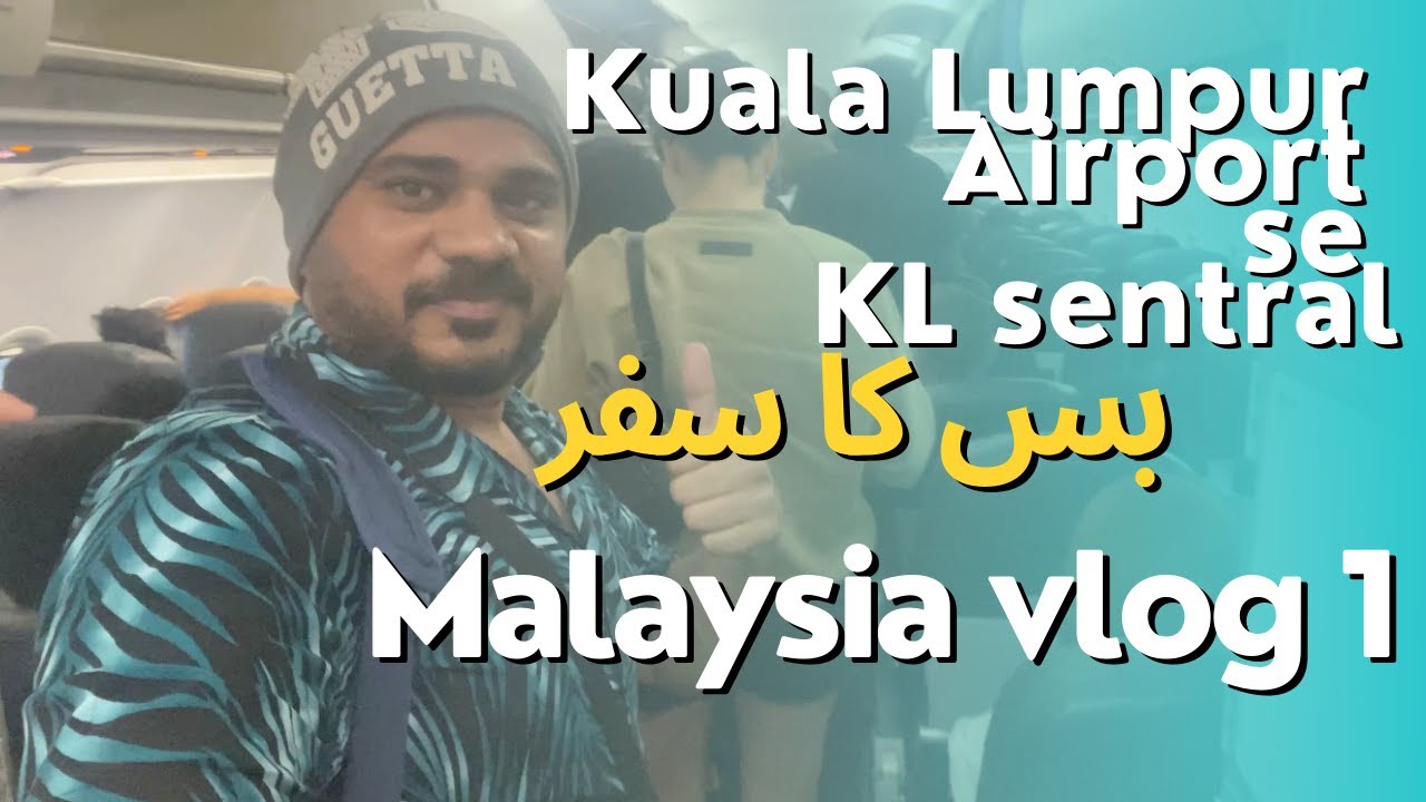 Malaysia Vlog 1 | how to KL Sentral from Kuala Lumpur international airport | KLIA2 to BUKIT BINTANG