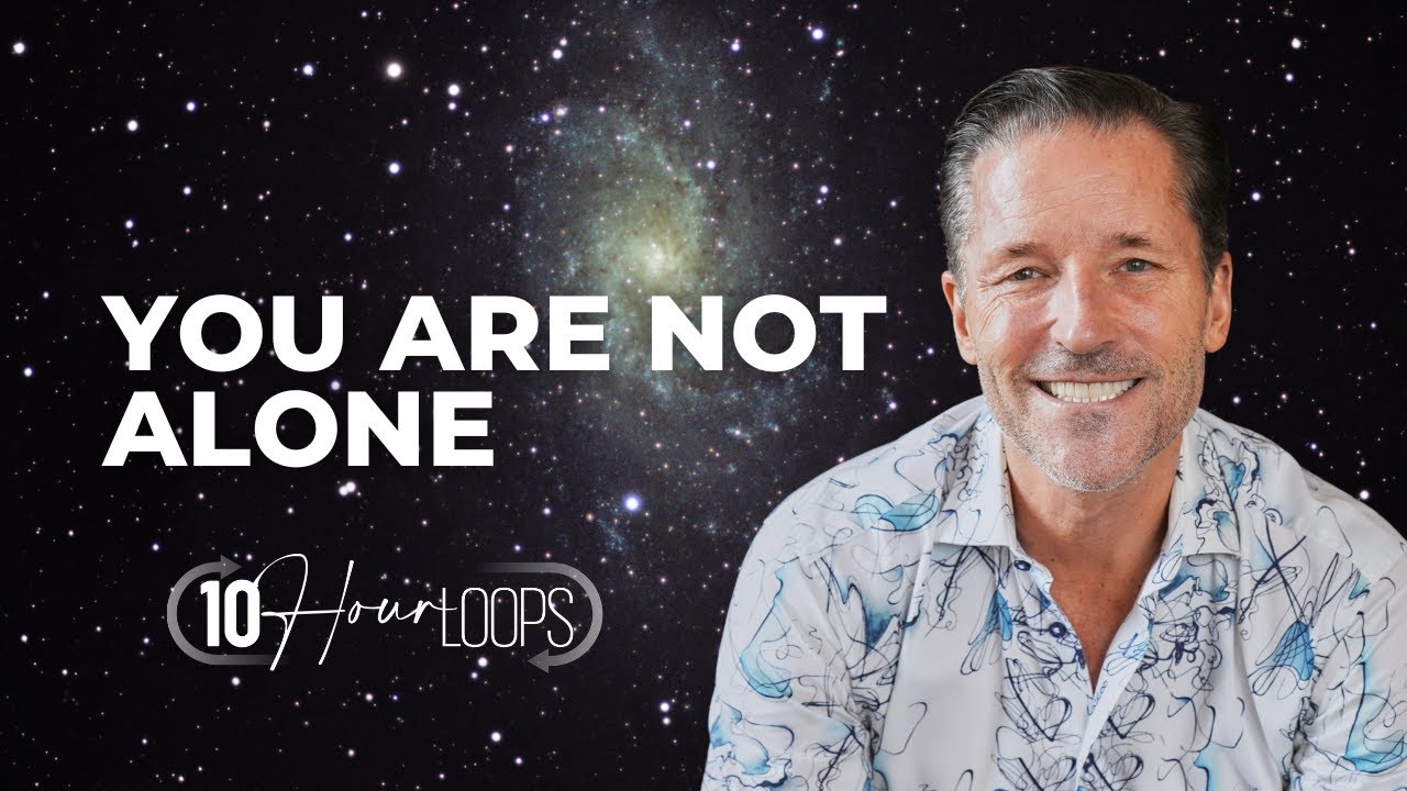 You Are Not Alone | 10-hour loop to Recharge Your Being | Deep Relaxation, Stress/Anxiety Relief