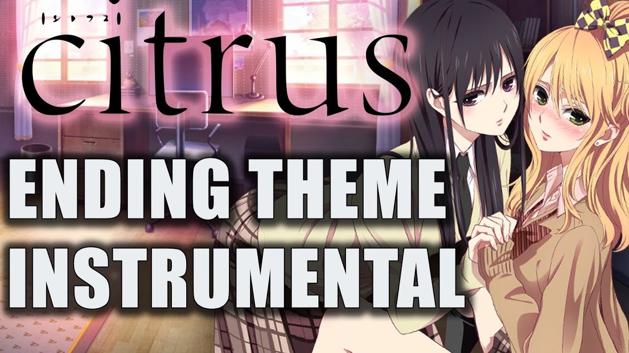 Citrus ending theme instrumental / Mia REGINA - Dear Teardrop w/ lyrics